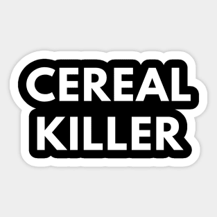 Cereal Killer - Funny Pun Sticker